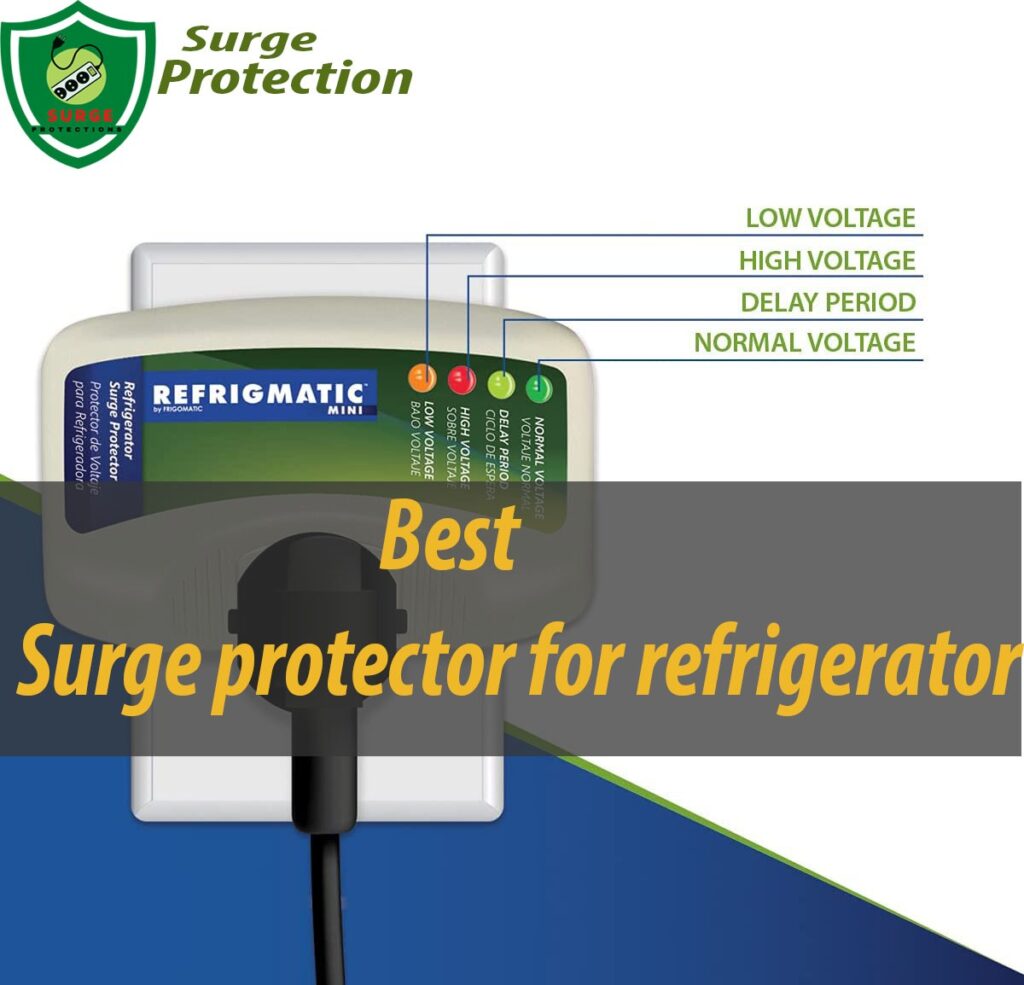 Top 8 Best Surge Protectors for Refrigerator