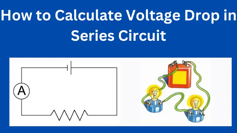 How to Calculate Voltage Drop in Series Circuit